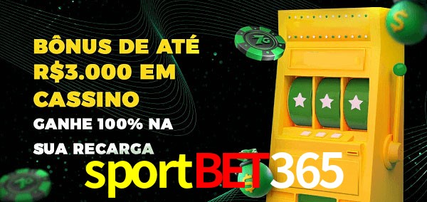sportbet365 melhor bônus de depósito